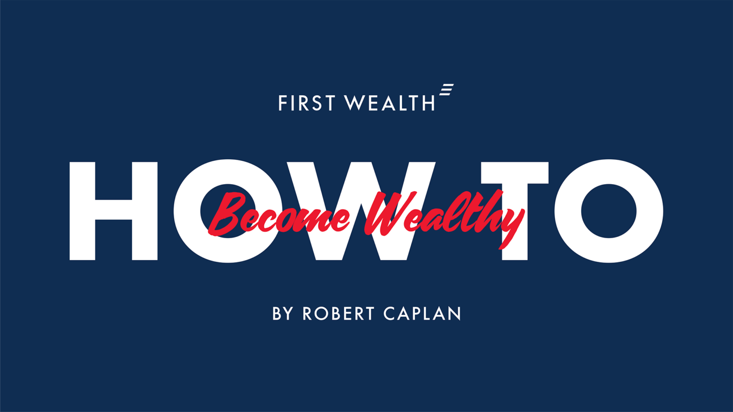 How to Become Wealthy